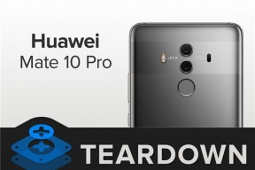 iFixit拆解华为Mate 10 Pro：国产旗舰内涵丰富